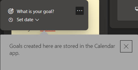 What is your goal? 
@ Set date v 
Goals created here are stored in the Calendar 
app. 
x 